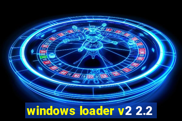 windows loader v2 2.2